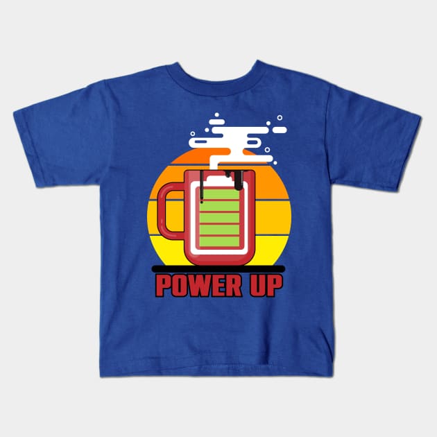 power up Kids T-Shirt by HB Shirts